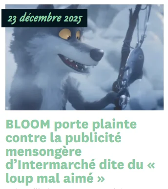 monte image du loup qui peche dans la pub Intermarche le mal aimé avec le titre Bloom porte plainte contre la publicite mensongere d Intermarche
